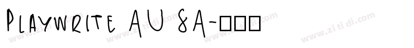 Playwrite AU SA字体转换